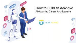 Build an Adaptive AI-Generative Career Architecture - TalentGuard
