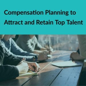 Resource Box Compensation Planning to Attract and Retain Top Talent