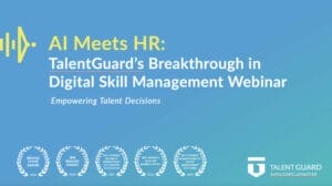 TalentGuard's Breakthrough in Digital Skills Management, Breakthrough in Digital Skill