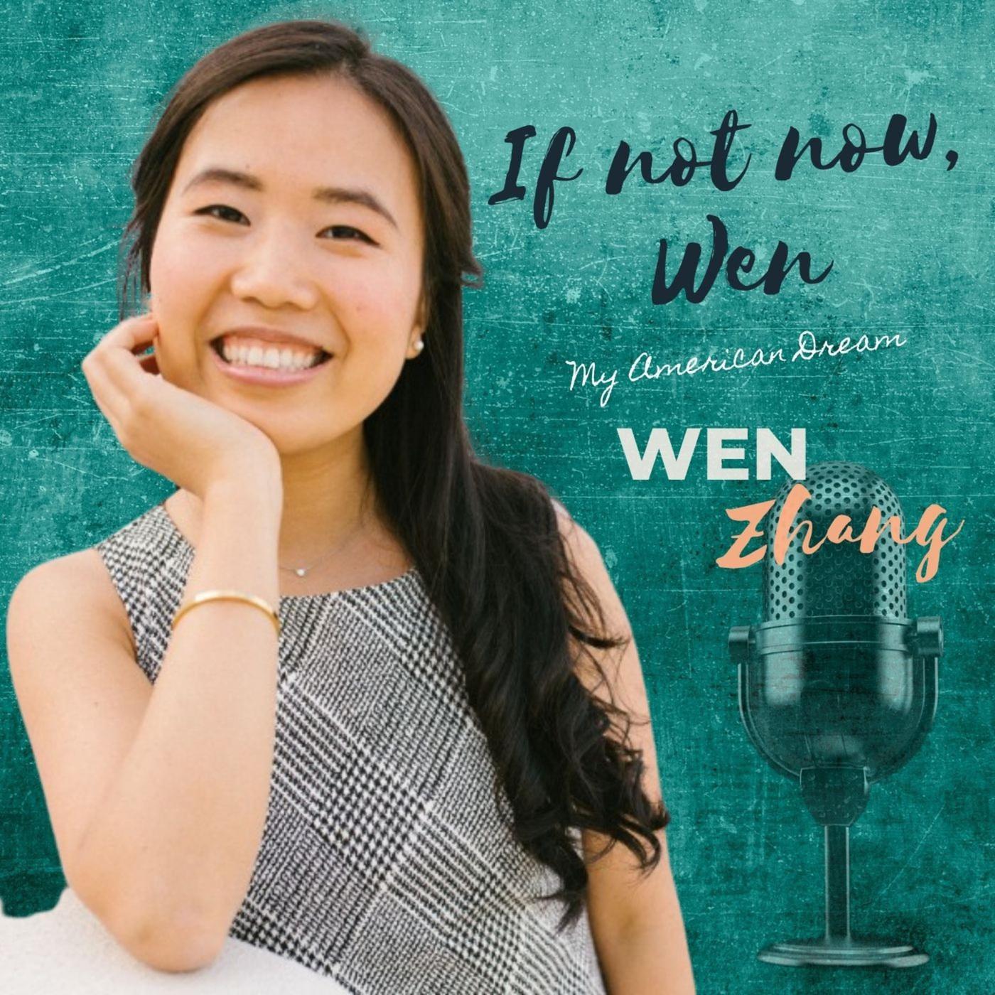 if-not-now-wen-podcast-wen-zhang Linda Ginac